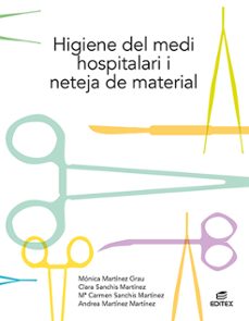 higiene del medi hospitalari i neteja del material ed 2022 catala-9788413215754