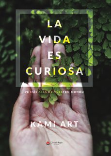 la vida es curiosa-9788413315454