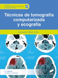 tecnicas de tomografia computarizada y ecografia (3ª edicion revisada y ampliada)-salvador marin lillo-9788413572154