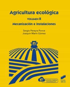 agricultura ecologica, volumen 2: mecanizacion e instalaciones (ebook)-sergio pereyra ponce-joaquin marin gomez-9788413576954
