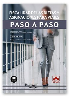 fiscalidad de la dietas y asignaciones de viaje. paso a paso-9788413594354