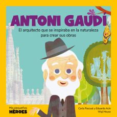 antoni gaudí-eduarco acin-carla pascual-9788413615554
