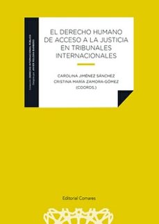 derecho humano de acceso a la justicia en tribunales internaciona les-carolina jimenez sanchez-9788413697154