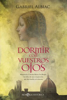 dormir con vuestros ojos-gabriel albiac-9788413840154