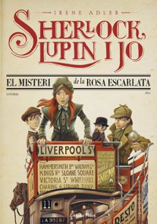 sherlock, lupin i jo 3. el misteri de la rosa escarlata-irene adler-9788413893754