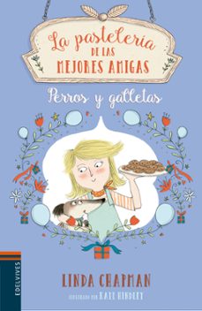 la pasteleria de las mejores amigas 4 : perros y galletas-linda chapman-kate hindley-9788414010754