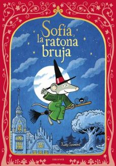 sofia, la ratona bruja-rudy spiessert-9788414073254