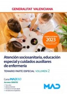 atencion sociosanitaria, educacion especial y cuidados auxiliares de enfermeria generalitat valenciana. temario parte especial    volumen 2-9788414272954