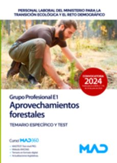 aprovechamientos forestales (grupo profesional e1). temario específico y test-9788414287354