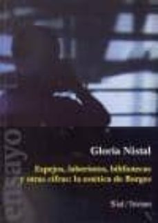espejos, laberintos, bibliotecas y otras cifras: la estetica de b orges-9788415014454