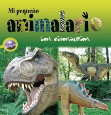 los dinosaurios (mi pequeño animalario)-sylvie bezuel-9788415088554