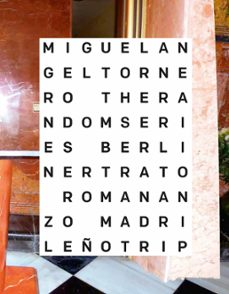 the ramdom series -berliner trato, romananzo & madrileño trip--miguel angel tornero-9788415118954