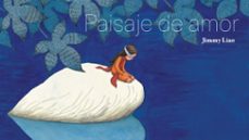 paisaje de amor (20ª ed.)-jimmy liao-9788415208754