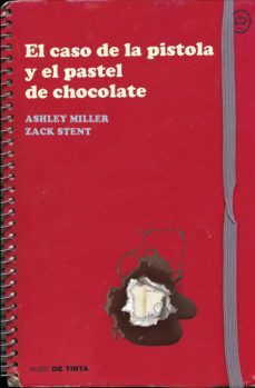 el caso de la pistola y el pastel de chocolate (ebook)-ashley miller-zach stentz-9788415594154