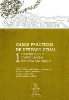 casos practicos de derecho penal-miguel diaz y garcia conlledo-9788415603054