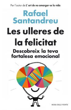 les ulleres de la felicitat-rafael santandreu-9788415961154