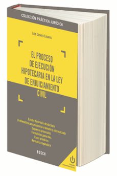 el proceso de ejecucion hipotecaria en la ley de enjuiciamiento c ivil-9788416018154