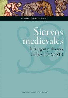 siervos medievales de aragon y navarra en los siglos xi-xiii (ebook)-9788416028054