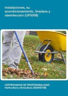 (i.b.d.) instalaciones, su acondicionamiento, limpieza y desinfec cion (uf008)-9788416102754