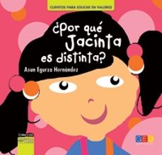 por que jacinta es distinta?-asun egurza hernandez-9788416156054