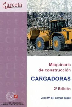 maquinaria de construccion (cargadoras)-jose mª del campo yague-9788416228454