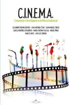 cinema composicion e investigacion en la musica-alejandro roman-9788416284054