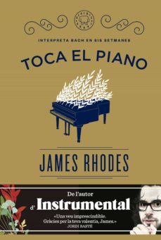 toca el piano (cat): interpreta bach en sis setmanes-9788416290154