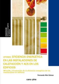 uf0565 eficiencia energética en las instalaciones de calefacción y acs en los edificios-fernando illan gomez-9788416338054