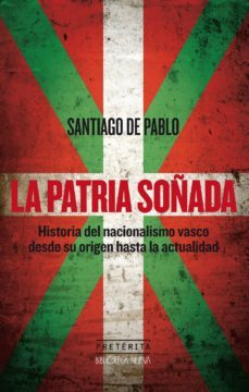 la patria soñada-santiago de pablo contreras-9788416345854