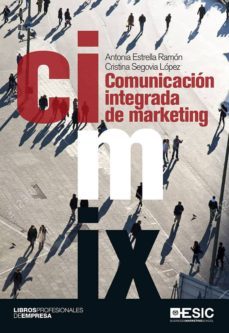 comunicacion integrada de marketing (ebook)-antonia estrella ramon-cristina segovia lopez-9788416701254