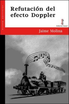 refutación del efecto doppler-jaime molina-9788416764754