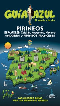 pirineos 2016 (guia azul) (5ª ed.)-angel ingelmo sanchez-9788416766154
