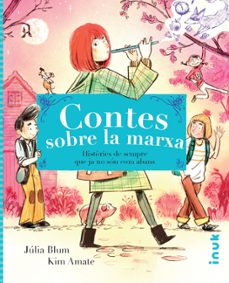 contes sobre la marxa-julia blum-kim amate-9788416774654