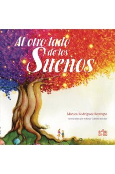 al otro lado de los sueños-monica rodriguez restrepo-9788416777754