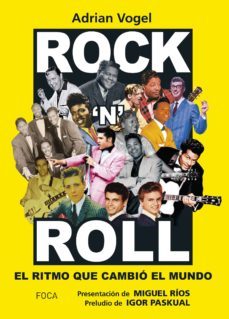 rocknroll: el ritmo que cambio el mundo-adrian vogel-9788416842254