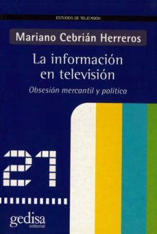 la informacion en television (ebook)-mariano cebrian herreros-9788416919154