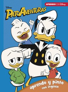 patoaventura. aprendo y pinto con ingenio (libro educativo disney con actividades)-9788416931354
