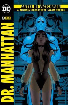 antes de watchmen: dr. manhattan-9788416945054