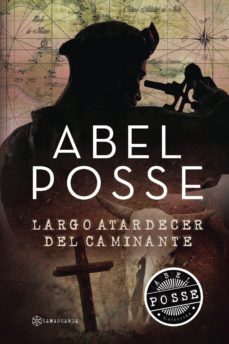 largo atardecer del caminante-abel posse-9788417103354