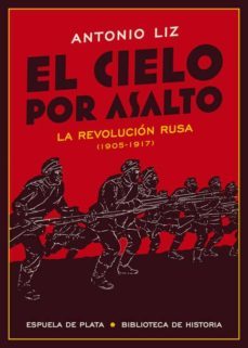 el cielo por asalto: la revolucion rusa (1905-1917)-9788417146054