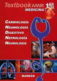 textbook amir medicina 1 cardiologia, neumologia, digestivo nefro logia y neurologia.-9788417184254