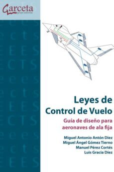 leyes de control de vuelo:guia de diseño para aeronaves de ala fija-9788417289454