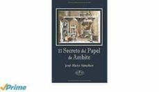 el secreto del papel de ambite-jose antolin nieto sanchez-9788417405854