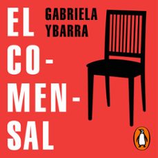el comensal (audiolibro)-gabriela ybarra-9788417417154