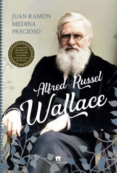 alfred russel wallace-juan ramon medina precioso-9788417547554