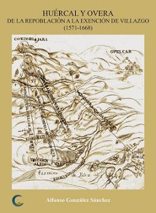 huércal y overa-alfonso gonzalez sanchez-9788417578954