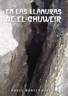 en las llanuras de el-ghuweir-angel montes valero-9788417590154
