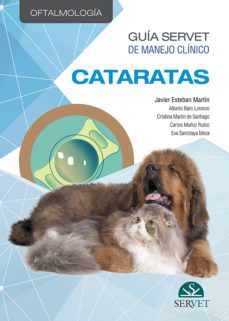 guia servet de manejo clinico: oftalmologia. cataratas-javier esteban martin-9788417640354