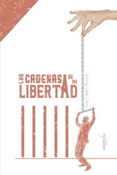 las cadenas de mi libertad-9788417654054