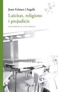 lacitat, religions i prejudicis-joan gomez i segala-9788417796754